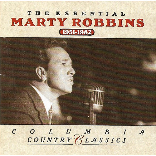 The Essential Marty Robbins 1951-1982