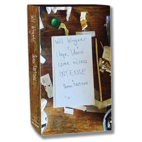 I Hope I Don't Come Across Intense – Demos 2009-2015