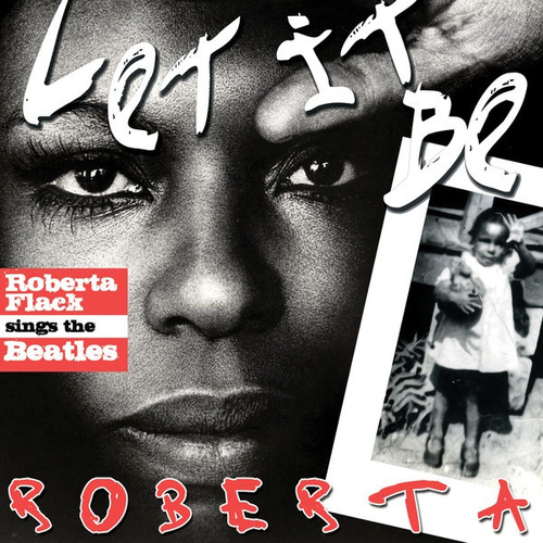 Let It Be Roberta (Roberta Flack Sings The Beatles)