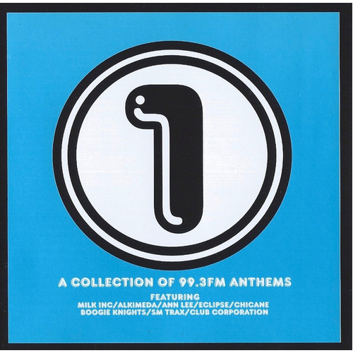 1 - A Collection Of 99.3 FM Anthems
