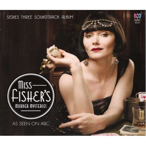 Miss Fisher's Murder Mysteries  (Series Three Soundtrack Album)