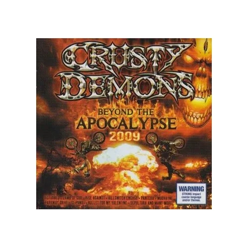 Crusty Demons Beyond the Apocalypse