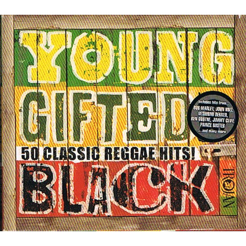Young Gifted And Black (50 Classic Reggae Hits!)