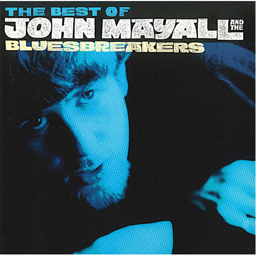 The Best Of John Mayall And The Bluesbreakers (As It All Began 64-69)