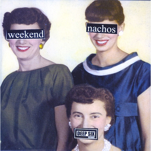 Weekend Nachos / Lack Of Interest