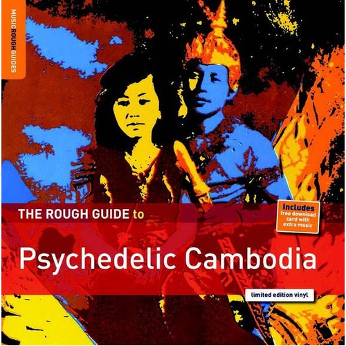Rough Guide To Psychedelic Cambodia