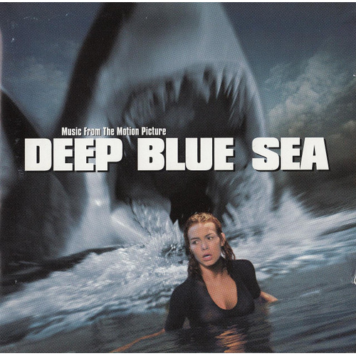 Deep Blue Sea (Music From The Motion Picture)