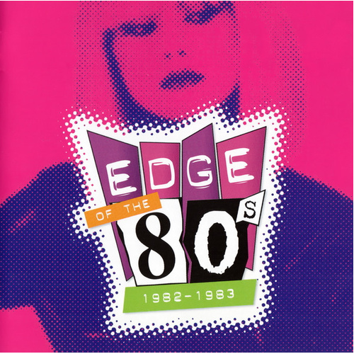 Edge Of The 80s: 1982-1983