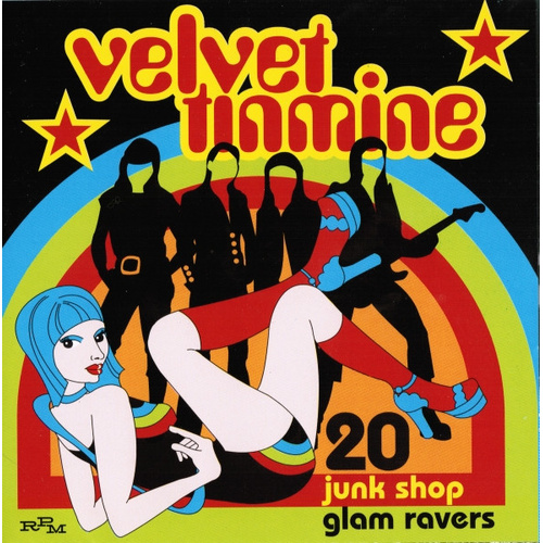 Velvet Tinmine (20 Junk Shop Glam Ravers)