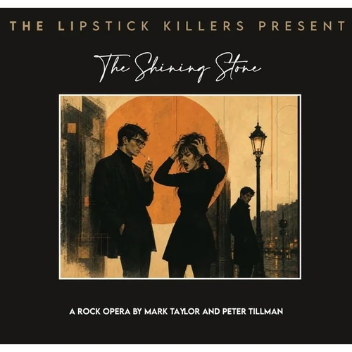 The Shining Stone: A Rock Opera by Mark Taylor & Peter Tillman