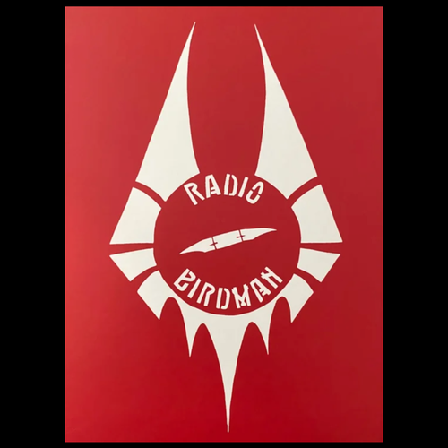 Radio Birdman: When The Birdmen Flew